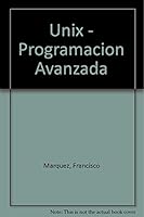 Unix - Programacion Avanzada (Spanish Edition) 9701510496 Book Cover