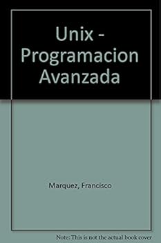Paperback Unix - Programacion Avanzada (Spanish Edition) [Spanish] Book