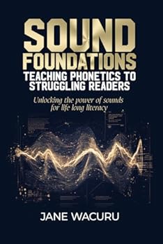 Paperback SOUND FOUNDATIONS: Teaching Phonetics to Struggling Readers Book