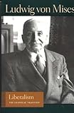 Liberalism (Lib Works Ludwig Von Mises PB)