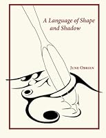A Language of Shape and Shadow 1492381268 Book Cover
