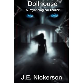 Dollhouse A Psychological Thriller Audiolibro Por J.E. Nickerson arte de portada
