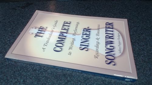 Photo de The Complete Singer-Songwriter: A Troubadour's Guide to Writing, Performing, Recording & Business