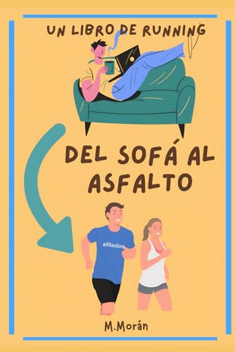 Imagen de DEL SOFÁ AL ASFALTO: UN LIBRO DE RUNNING