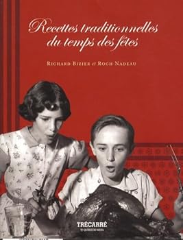 Paperback recettes traditionnelles du temps des fetes [French] Book