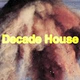 Decade House