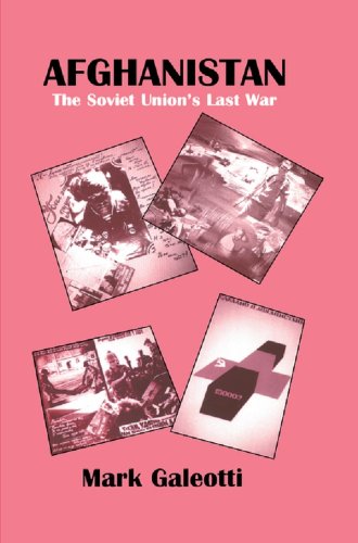 Afghanistan: The Soviet Union's Last War