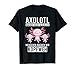 Axolotl Aquaristik Axolotlzüchter T-Shirt