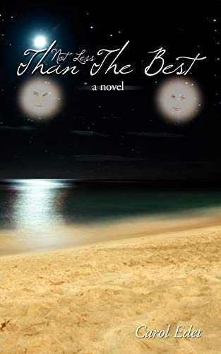 Not Less Than The Best: A Novel
