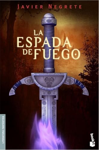 La Espada de Fuego: Saga de Tramórea, 1 (Literatura fantástica)