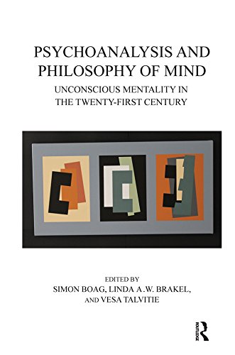 Psychoanalysis and Philosophy of Mind: Unconscious Mentality in the Twenty-first Century      1st Edition, Kindle Edition