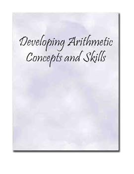Developing Arithmetic Concepts and Skills;