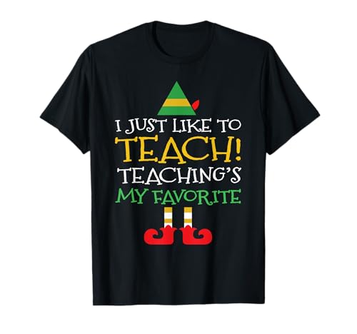 I Just Like to Teachings My Favorite Teacher Christmas Camiseta