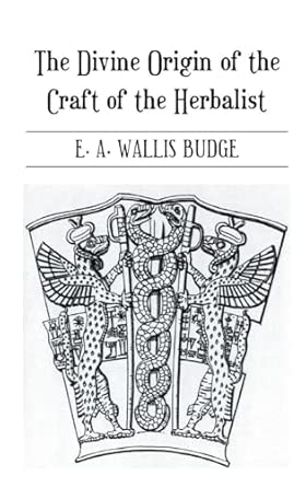 The Divine Origin of the Craft of the Herbalist book cover