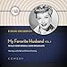 My Favorite Husband, Vol. 1: Classic Radio Collection