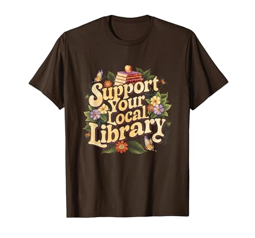 Groovy Support Your Local Library Book Reader Lover Bookworm T-Shirt, Men, Brown, Large