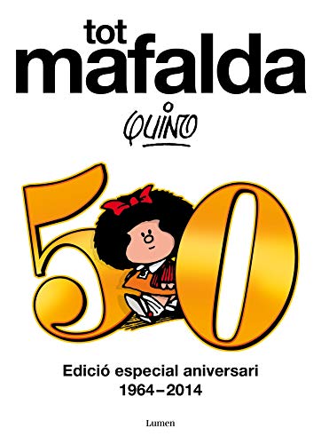 Tot Mafalda: Edició definitiva (Catalan Edition) - Quino