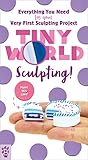 Tiny World: Sculpting!