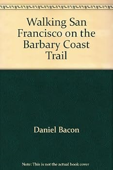 Paperback Walking San Francisco on the Barbary Coast Trail Book