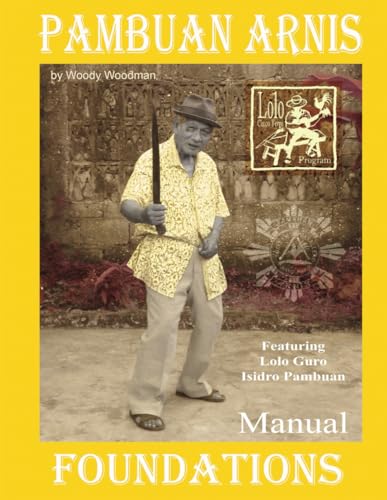 Pambuan Arnis Foundations Manual