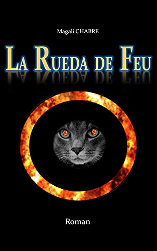 Télécharger LA RUEDA DE FEU Francais PDF