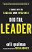 Digital Leader: 5 Simple Keys to Success and Influence