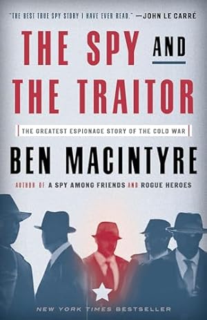 Book cover The Spy and the Traitor: The Greatest Espionage Story of the Cold War