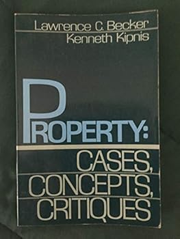 Paperback Property: Cases, Concepts, Critiques Book