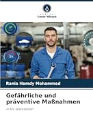 Gefährliche und präventive Maßnahmen: In Kfz-Werkstätten (German Edition) 6208763401 Book Cover
