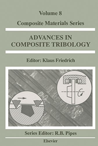 Advances in Composite Tribology (ISSN Book 8)