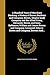 A Hundred Years of Merchant Banking, a History of Brown Brothers and Company, Brown, Shipley [and] Company and the Allied Firms, Alexander Brown and ... John A. Brown and Company, Browns And...