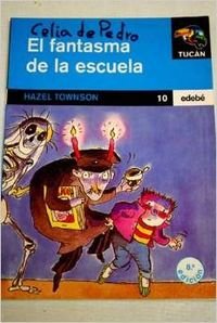 FANTASMA DE ESCUELA,EL (SIN COLECCION)