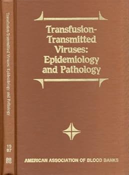 Hardcover Transfusion-Transmitted Viruses: Epidemiology and Pathology Book