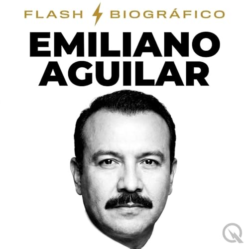 Emiliano Aguilar - Flash Biogr&aacute;fico cover art