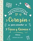  Agenda Maestra 2022 2023: Física y Química maestra regalo  Organizador Planificador Semanal  Regalo Personalizado de fin de año para agradecer a ... profesor 2022/2023  una Semana en 2 Páginas