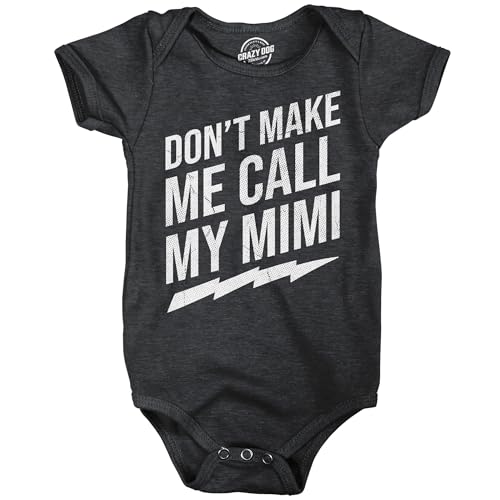Crazy Dog T-Shirts Dont Make Me Call My Mimi Baby Bodysuit Funny Sarcastic Graphic Novelty Jumper for Infants Funny Onesies Cool Sarcastic Onesie Novelty Onesie Black - 6 Months