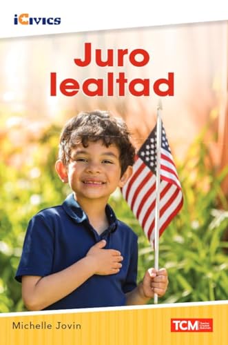 Juro lealtad (iCivics) (Spanish Edition)