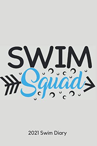 2021 Swim Diary: For swimmers to keep track of competition