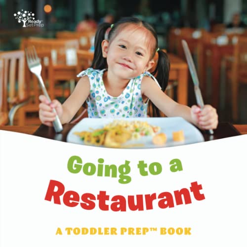 Going to a Restaurant: A Toddler Prep Book (Toddler Prep