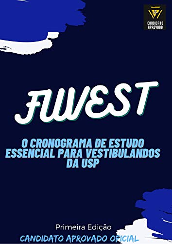 Cronograma de estudos Fuvest: Plano de estudos estratégico para gabaritar o vestibular da USP (GUIA