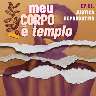 O que &eacute; Justi&ccedil;a Reprodutiva?