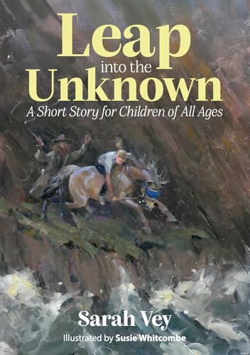 Leap into The Unknown: A Short Story for Children of all Ages