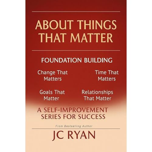 About Things That Matter: Foundation Building (Written by JC Ryan) episode artwork