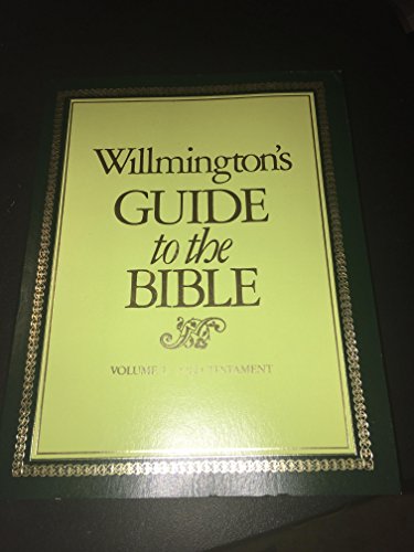Willmington's Guide to the Bible Volume 1 Old Testament Volume 2 New Testament Set