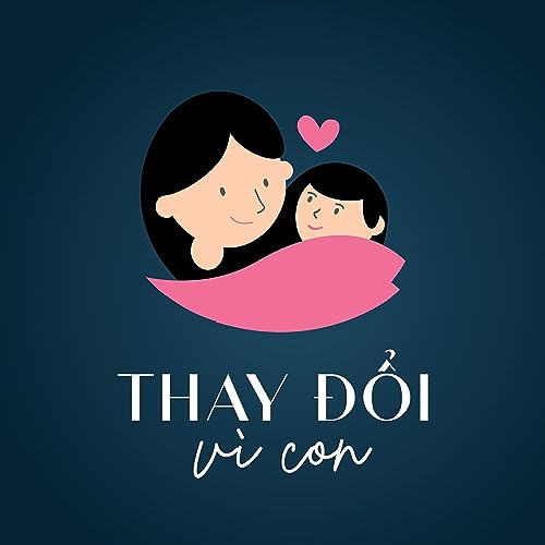 Thay Đổi V&igrave; Con cover art