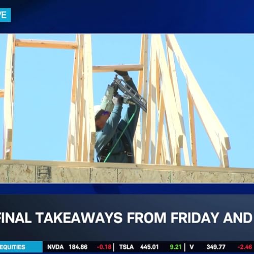 Friday's Final Takeaways: Mixed Jobs & Sentiment, Homebuilders Rally Podcast Por  arte de portada