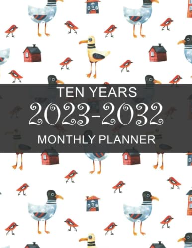 Ten Year Planner: Gull Ten Year Monthly Planner- 10 Years At a Glance 120 Months Yearly Monthly & Weekly Schedule Organizer ... (Large 10 Years Calendar Planner 2023-2032)