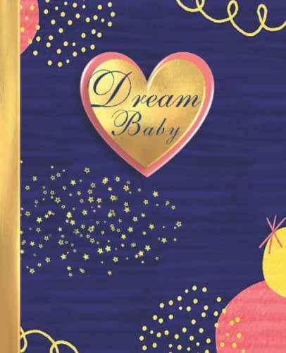  DREAM BABY: GOLD PINK NOTEBOOK FOR WOMEN, GIRLS, TEENS  SCHOOL, SPORTS, HEALTH & HOME  BEAUTIFUL, CUTE COMPOSITION JOURNAL  BIRTHDAYS & CHRISTMAS