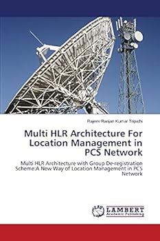 Paperback Multi HLR Architecture For Location Management in PCS Network Book