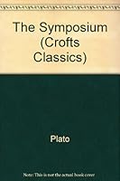 The Symposium; And, The Phaedo 088295119X Book Cover